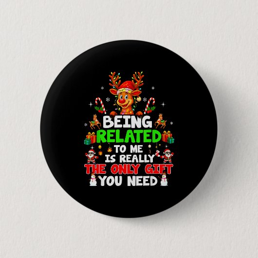 Being Related To Me Funny Christmas Family Xmas Pa Button (Vorderseite)