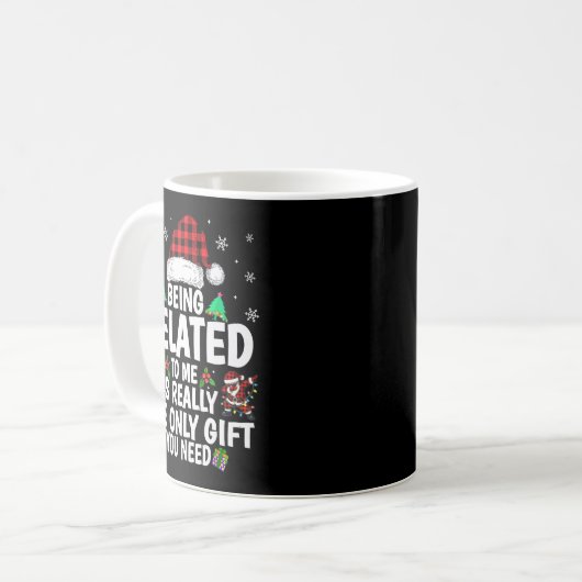 Being Related To Me Funny Christmas Family Xmas Pa Kaffeetasse (Vorderseite Links)