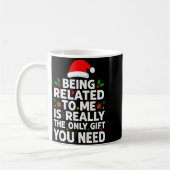 Being Related To Me Funny Christmas Family Xmas Pa Kaffeetasse (Links)