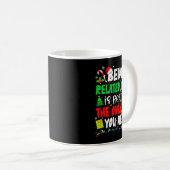 Being Related To Me Funny Christmas Family Xmas Pa Kaffeetasse (VorderseiteRechts)