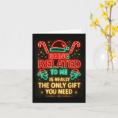 Being Related To Me Funny Christmas Family Xmas Pa Karte (Gelbe Blume)