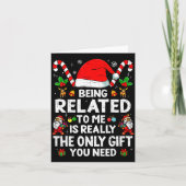 Being Related To Me Funny Christmas Family Xmas Pa Karte (Vorderseite)