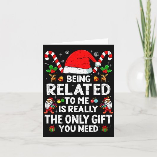 Being Related To Me Funny Christmas Family Xmas Pa Karte (Vorderseite)