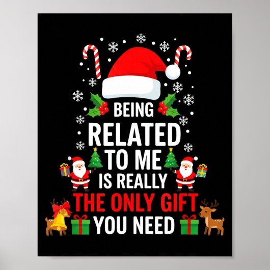 Being Related To Me Funny Christmas Family Xmas Pa Poster (Vorne)
