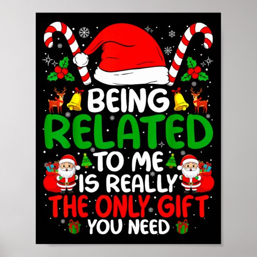 Being Related To Me Funny Christmas Family Xmas Pa Poster (Vorne)