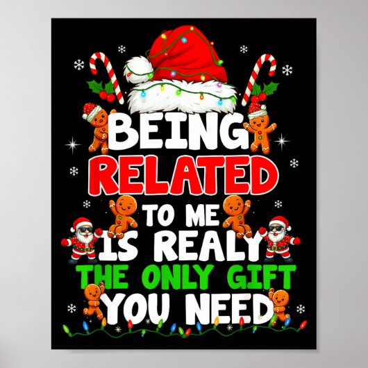 Being Related To Me Funny Christmas Family Xmas Pa Poster (Vorne)