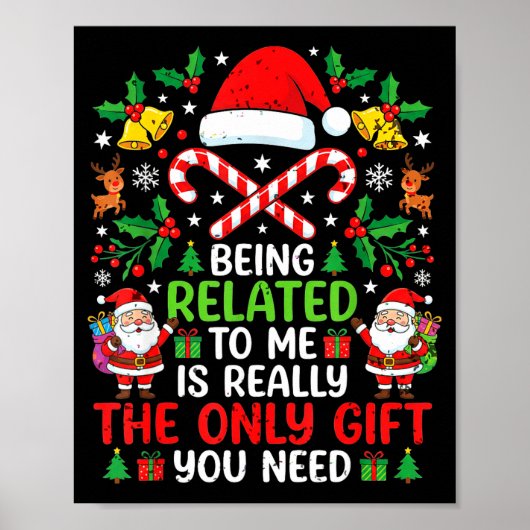 Being Related To Me Funny Christmas Family Xmas Pa Poster (Vorne)