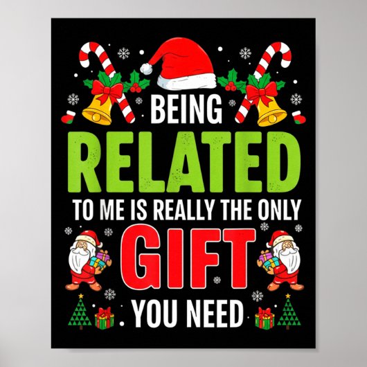 Being Related To Me Funny Christmas Men Women Kids Poster (Vorne)
