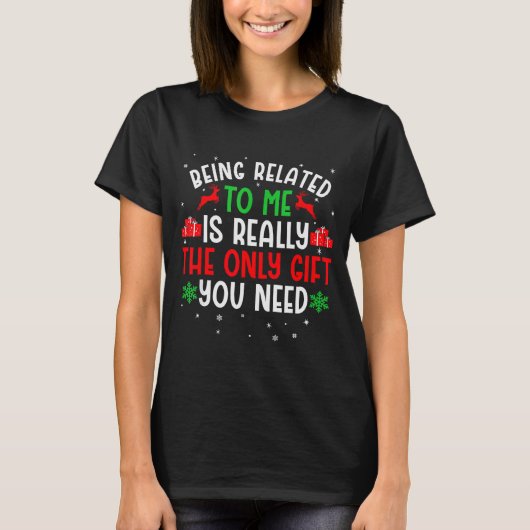 Being Related To Me Funny Christmas Tee Family Cou (Vorderseite)