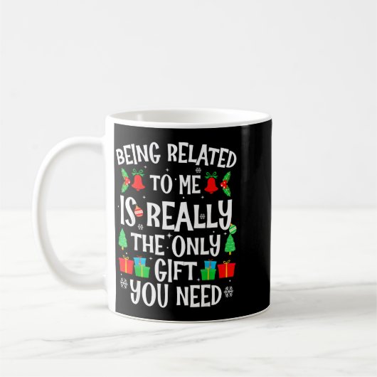 Being Related To Me Funny Family Humor Joke Xmas P Kaffeetasse (Links)