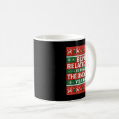 Being Related To Me Funny Ugly Christmas Kaffeetasse (VorderseiteRechts)