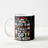 Being Related To Me Is Really Funny Xmas Kaffeetasse (Links)