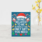 Being Related To Me Is Really The Only Gift You Ne Karte (Gelbe Blume)