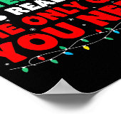 Being Related To Me Is Really The Only Gift You Ne Poster (Ecke)