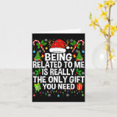 Being Related To Me Is Really The Only Xmas Funny Karte (Gelbe Blume)