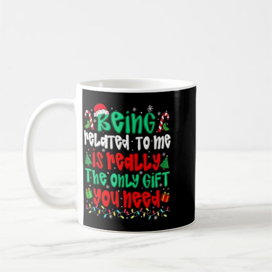 Being Related To Me Only Gift You Need Funny Chris Kaffeetasse (Links)