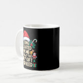 Being Related To Me Only Gift You Need Funny Famil Kaffeetasse (Vorderseite Links)