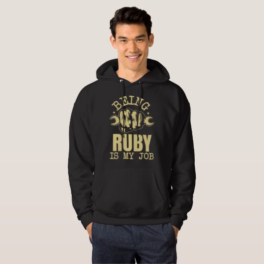 Being Ruby Is My Job Hoodie (Vorne ganz)