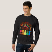 Being Straight Was My Phase Sweatshirt (Vorne ganz)