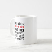 Being Your Father-in-Law Seems Like Gift Enough Kaffeetasse (Vorderseite Links)