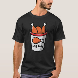 Beintag-Essen Hühnchen Training Fitnessstudio Fitn T-Shirt
