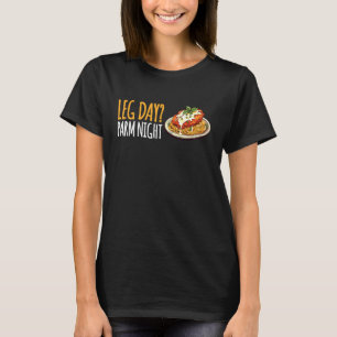 Beintag Parmesan Nacht Chicken Parmesan Liebhaber T-Shirt
