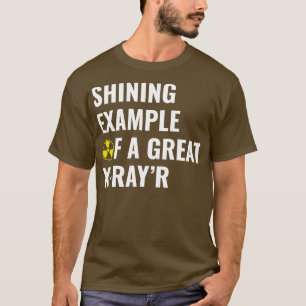 Beispiel für ein Great XRayR Funny Radiology Krass T-Shirt