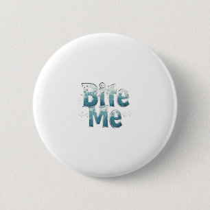 Beiß mich button