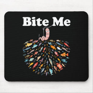 Beiß mich einzigartiges Angeln - Geschenk für Ange Mousepad