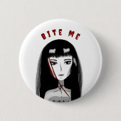 Beiß mich Emo Pin Button (Vorderseite)