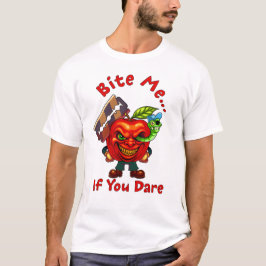Beiß mich… wenn du dich traust T-Shirt