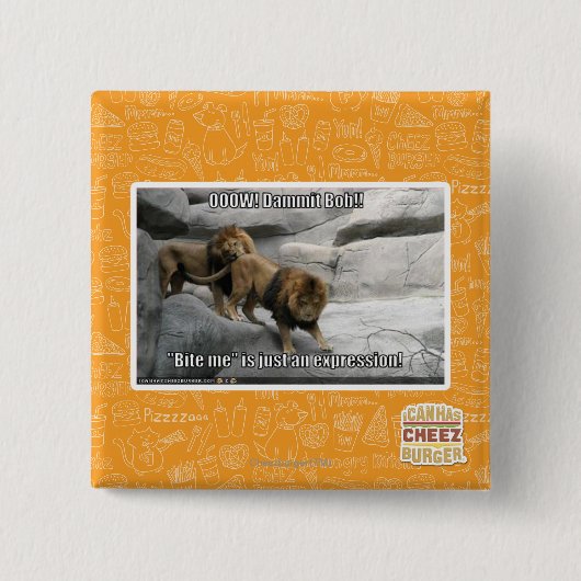 Beiß mir ist nur ein Ausdruck! Button (Vorderseite)
