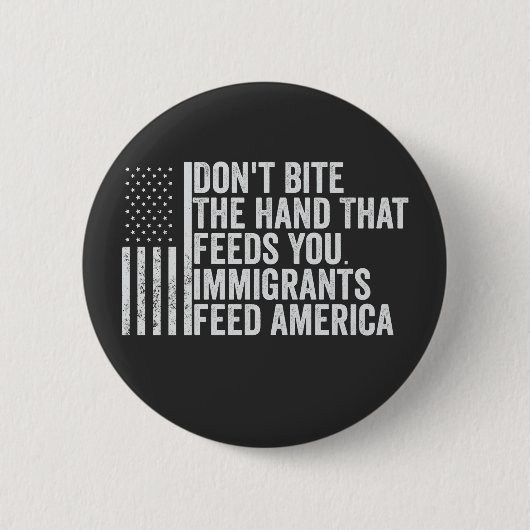 Beiß nicht die Hand, die dir Amerikaner Füttre Button (Vorderseite)