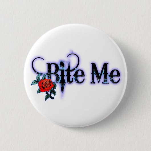 Beißen Sie mich Button (Vorderseite)