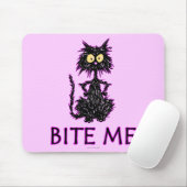Beißen Sie mich! Katzen-Geschenk-Entwürfe Mousepad (Mit Mouse)