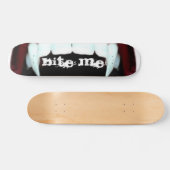 Beißen Sie mich Skateboard (Horizontal)