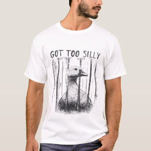 Bekam zu verrückte Gans, Lustige Verrückte Gans Me T-Shirt
