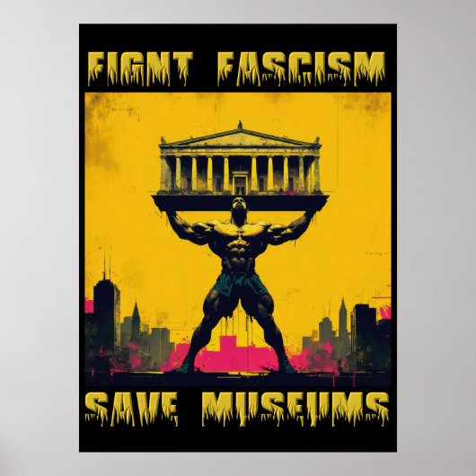 Bekämpfung des Faschismus Rette Museen Poster (Vorne)