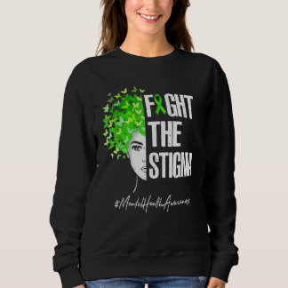 Bekämpfung des psychischen Bewusstseins für Stigma Sweatshirt