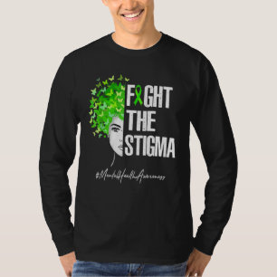 Bekämpfung des psychischen Bewusstseins für Stigma T-Shirt