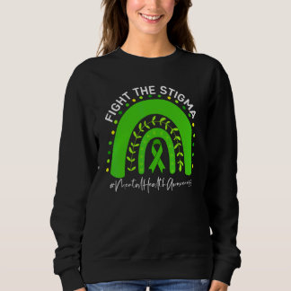 Bekämpfung von Stigma Psychische Gesundheit Sweatshirt