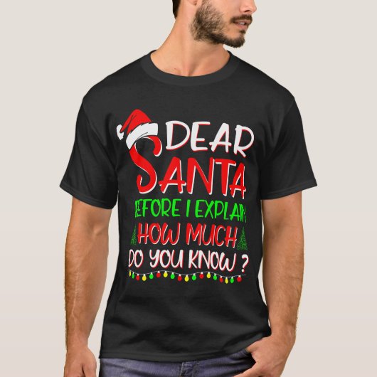 BEKANNT AN SANTA, BEVOR ICH ERKLÄRE, WIE VIEL SIE  T-Shirt (Vorderseite)