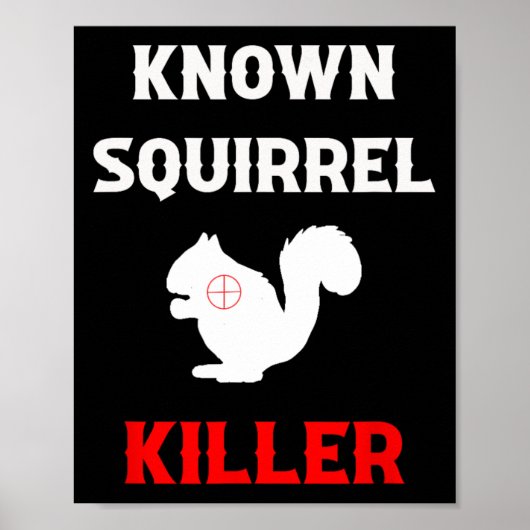 Bekanntes Eichhörnchen Killer Funny Jagd Poster (Vorne)