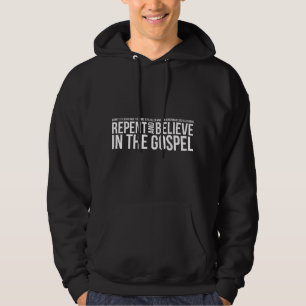Bekehrt euch und glaubt an das Evangelium, christl Hoodie