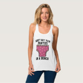 BEKOMMEN SIE IHRE PANTÄTEN NICHT IN EINEM BUNCH-T TANK TOP (Vorderseite Vollansicht)