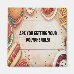 Bekommen Sie Ihre Polyphenole? Keine Junk Food Magnet