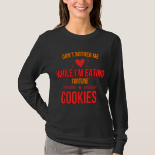 Belästigt mich nicht, dass ich Cookies esse Spaß G T-Shirt
