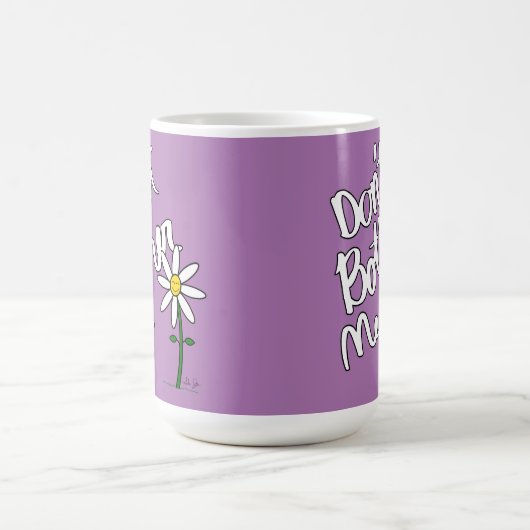 Belästigt mich nicht Lavender Whimsical Daisy Kaffeetasse (Mittel)