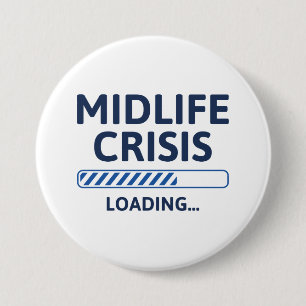 Belastung der Midlife Crisis Button