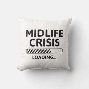 Belastung der Midlife Crisis Kissen